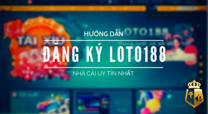 cach dang ky loto188 choi game de nhan thuong sieu khung 62 - Cách đăng ký Loto188 chơi game để nhận thưởng siêu khủng