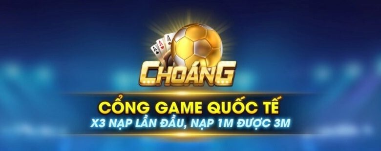 Tải game Choang club | Cách tải game nhanh chóng tại Typhu888