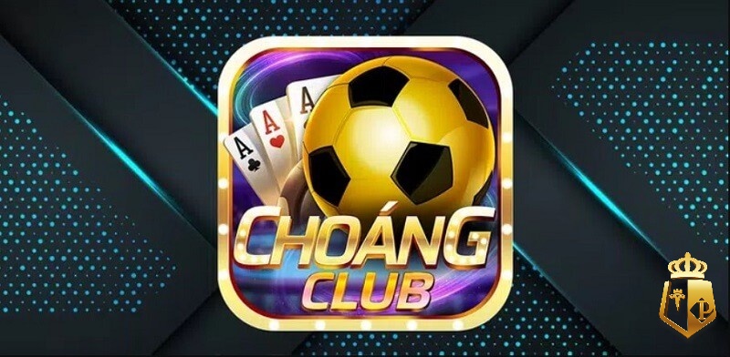 choang club cskh 5 kenh lien he nhanh chong nhat - Choang club cskh - 5 kênh liên hệ nhanh chóng nhất