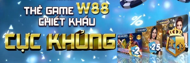 mua the game w88 nap choi sinh loi uu dai cuc khung - Mua thẻ game W88 nạp chơi, sinh lời, ưu đãi cực khủng